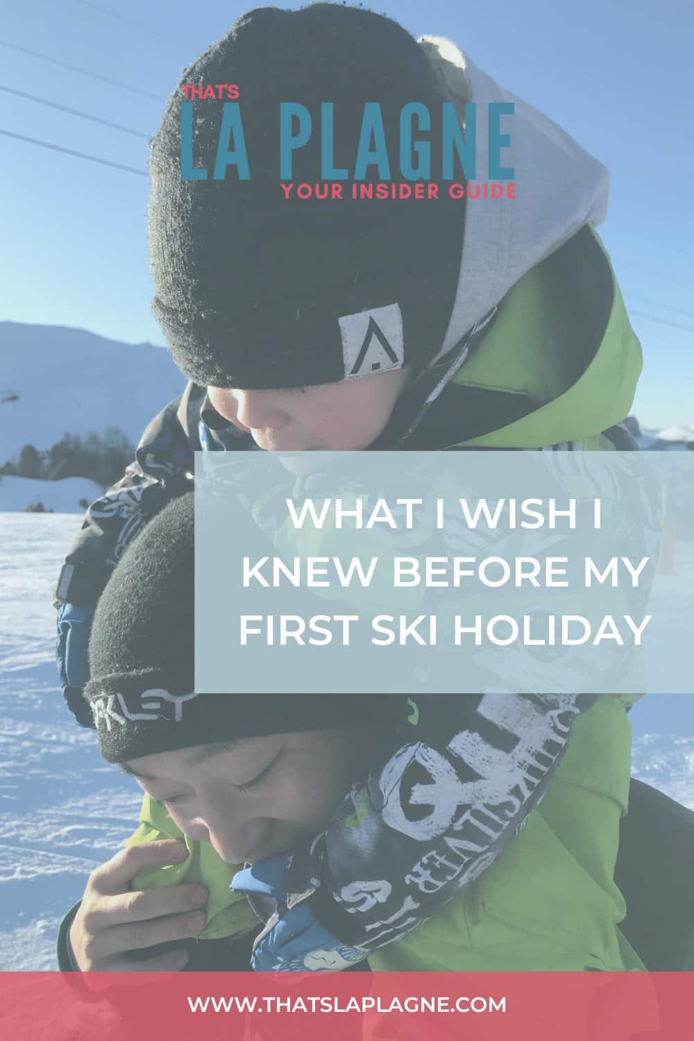 10 TOP TIPS FOR FAMILY SKI HOLIDAYS