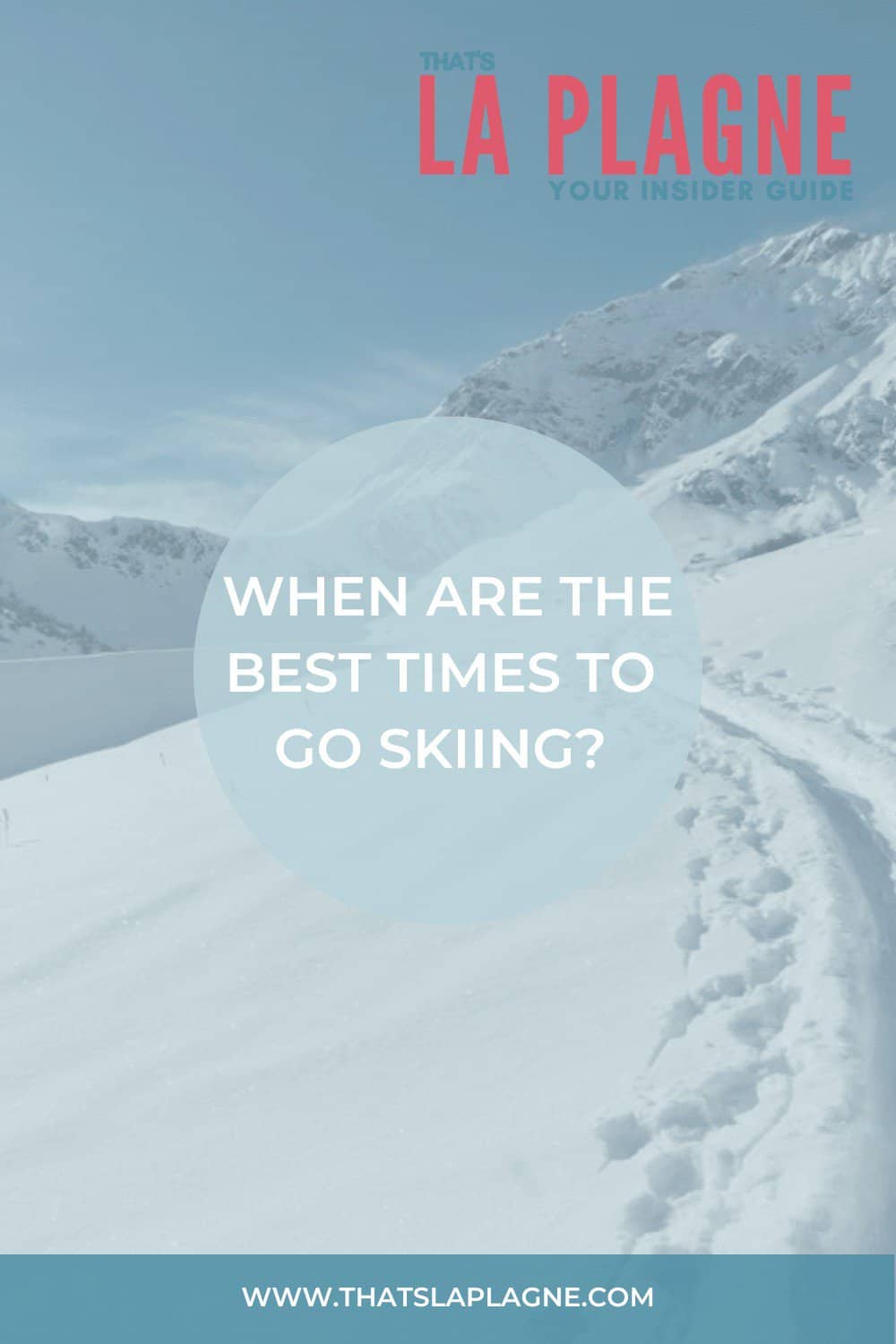 when are the best times to go skiing?