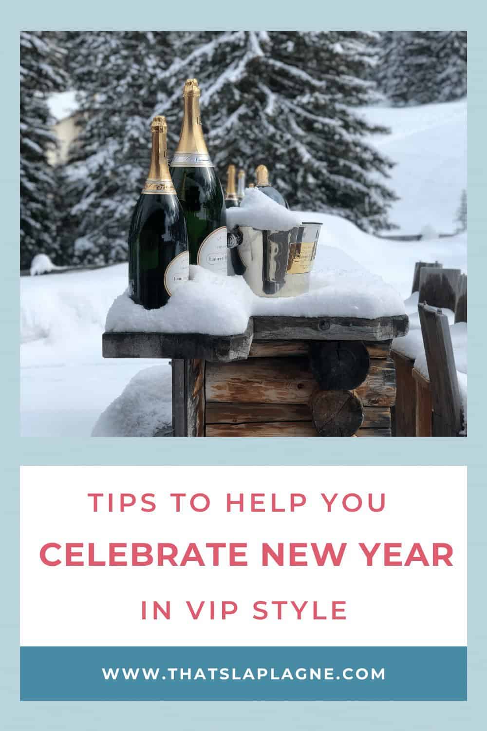 how to celebrate a new year ski holiday like a VIP