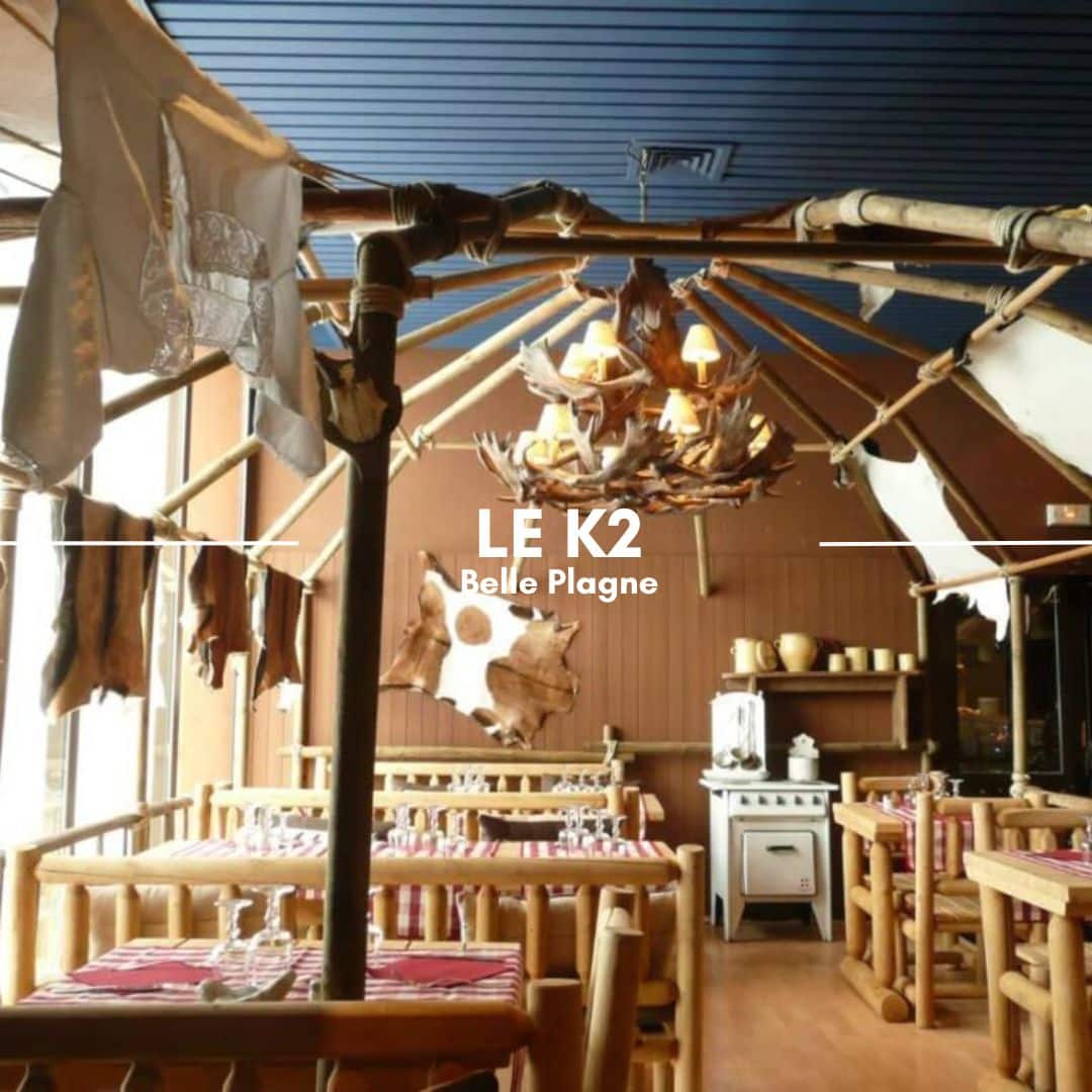 Le K2 Restaurant, Belle Plagne, La Plagne