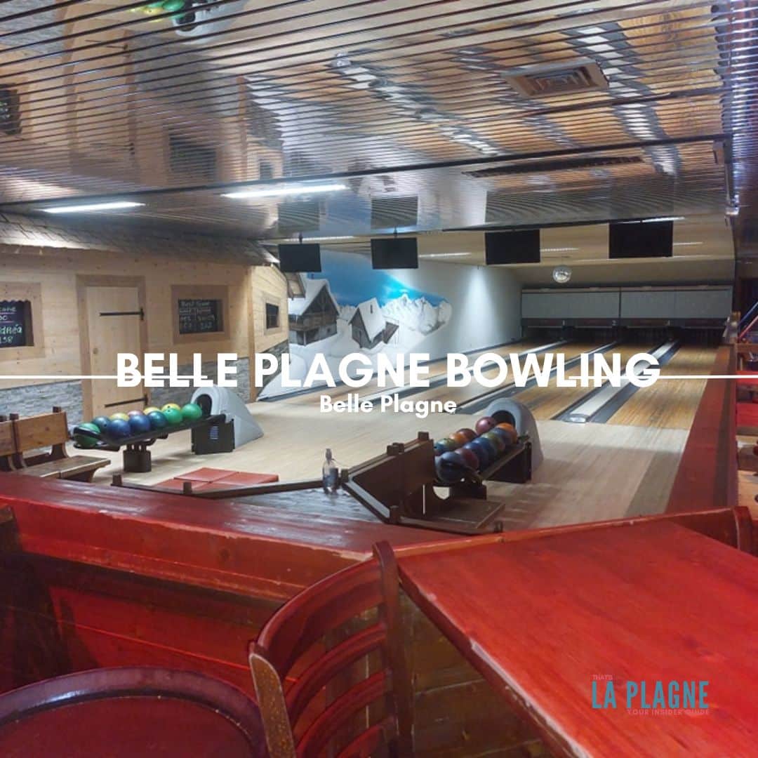 La Plagne bars and après ski directory Belle Plagne Bowling Bar