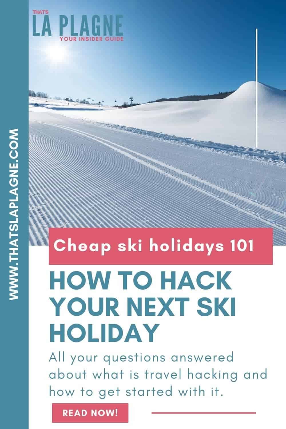 Travel hacking for ski holidays