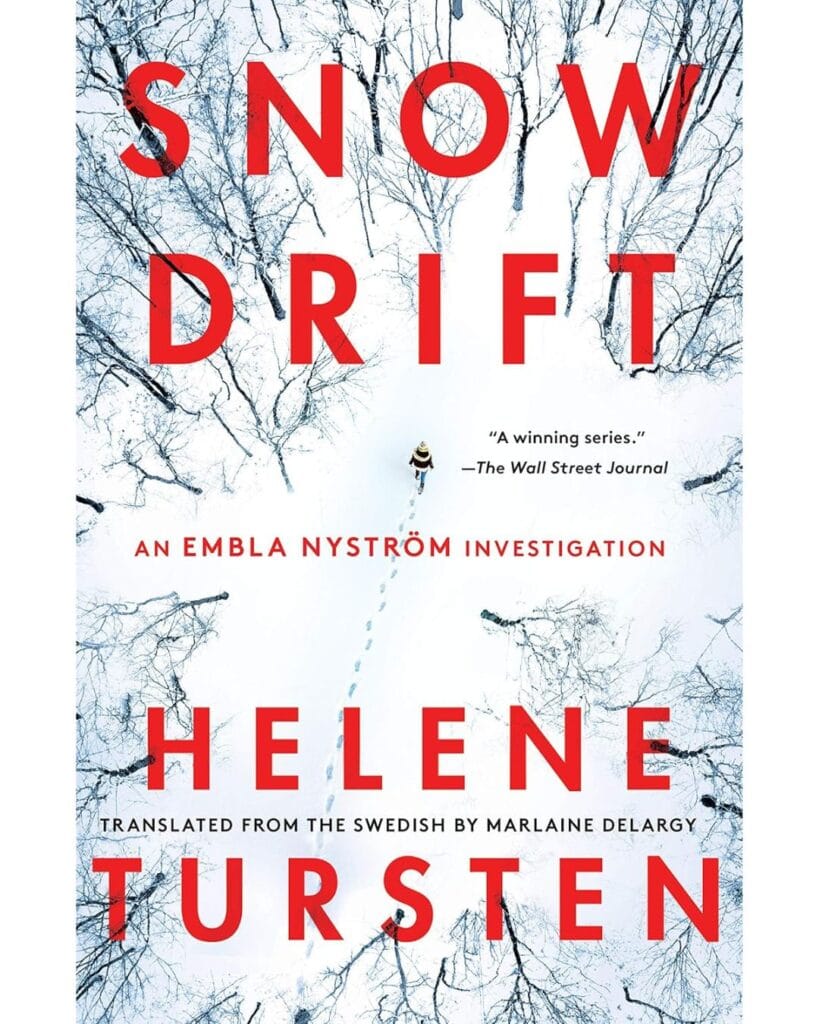 Book cover for Snow Drift by Helene Tursten, featuring a snowy forest scene from above with a lone figure walking through snow, leaving a trail of footprints. Red title text stands out against the wintry landscape.