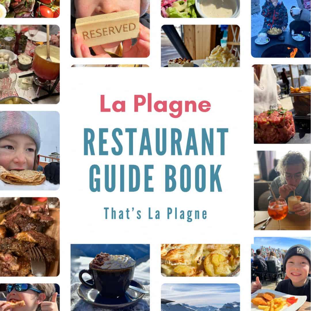 A collage of food, drinks, and dining experiences in La Plagne surrounds bold text in the center reading “La Plagne Restaurant Guide Book – That’s La Plagne.” The images feature fondue, hot drinks, grilled meats, fresh salads, desserts, and smiling diners in a snowy mountain setting.