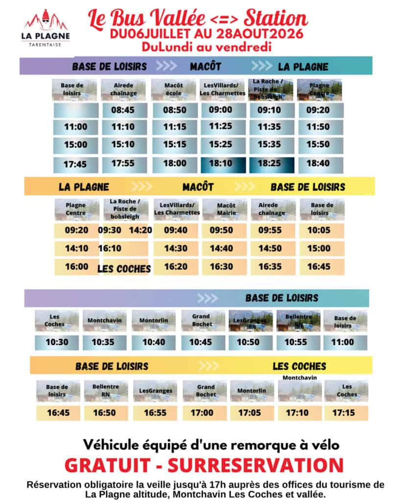 Summer 2026 valley shuttle timetable for La Plagne operating Monday to Friday from 6 July to 28 August. The poster shows routes linking Base de Loisirs, Aire de Chaînage, Macôt, Les Villards, Les Charmettes, La Roche and the bobsleigh track, Plagne Centre, Bellentre, Les Granges, Grand Bochet, Montorlin, Montchavin, and Les Coches, with departure times displayed in tables. Text notes that the service is free, equipped with a bike trailer, and requires advance reservation.