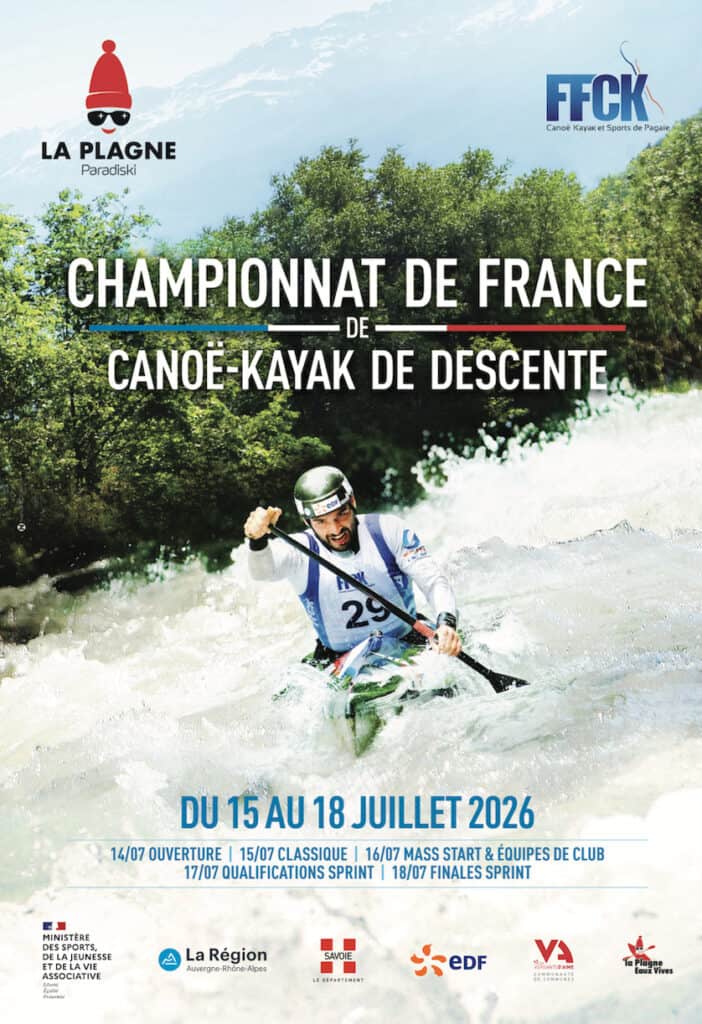 Promotional poster for the French Downriver Canoe Kayak Championship showing a kayaker wearing race bib number 29 paddling through fast whitewater rapids with green trees and mountains in the background. Text on the poster reads "Championnat de France de Canoë Kayak de Descente", "Du 15 au 18 Juillet 2026", "14.07 Ouverture", "15.07 Classique", "16.07 Mass Start & Équipes de Club", "17.07 Qualifications Sprint", and "18.07 Finales Sprint", with logos for La Plagne Paradiski, FFCK Canoë Kayak et Sports de Pagaie, Ministère des Sports, de la Jeunesse et de la Vie Associative, La Région Auvergne Rhône Alpes, Savoie Le Département, EDF, Versants d'Aime Communauté de Communes, and La Plagne Eaux Vives.